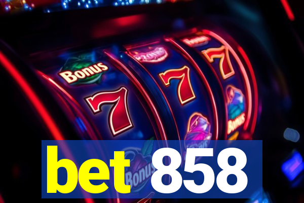 bet 858